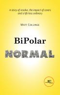 Bipolar normal di Matt Collinge edito da Europa Edizioni