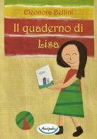 Il quaderno di Lisa di Eleonora Bellini edito da Antipodes