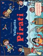 Valigetta pirati. Con adesivi. Ediz. illustrata edito da Usborne Publishing