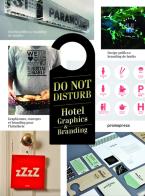 Do not disturb. Hotel graphics & branding. Ediz. illustrata di Wang Shaoqiang edito da Promopress