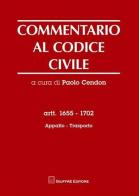 Commentario al codice civile. Artt. 1655-1702: Appalto. Trasporto edito da Giuffrè