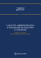 Capacità amministrativa e politiche di sviluppo e coesione. Verso la nuova programmazione europea edito da Giuffrè