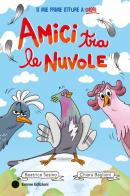 Amici tra le nuvole. Ediz. a colori di Beatrice Sesino edito da Emme Edizioni