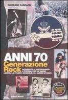 Anni Settanta. Generazione rock di Giordano Casiraghi edito da Editori Riuniti
