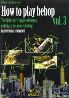 How to play bebop vol.3 di David Baker edito da Curci