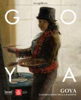Goya. La ribellione della ragione. Catalogo della mostra (Milano, 31 ottobre 2023-3 marzo 2024). Ediz. a colori edito da 24 Ore Cultura