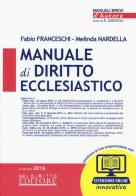 Manuale di diritto canonico. Con espansione online di Fabio Franceschi, Melinda Nardella edito da Neldiritto Editore