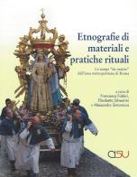 Etnografie di materiali e pratiche rituali. Le statue «da vestire» dell'area metropolitana di Roma edito da CISU