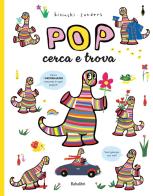 Pop. Cerca e trova. Ediz. a colori di Pierrick Bisinski edito da Babalibri