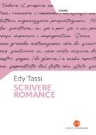 Scrivere romance di Edy Tassi edito da Editrice Bibliografica
