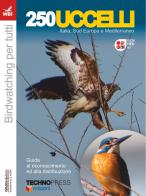 250 uccelli Italia sud Europa e Mediterraneo edito da Fondazione Divo Barsotti