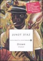 Drown (A picco) di Junot Díaz edito da Mondadori