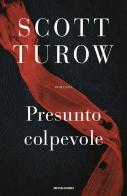 Presunto colpevole di Scott Turow edito da Mondadori