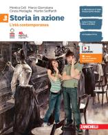 Storia in azione. Con Atlante storico. Per la Scuola media. Con espansione online vol.3 di Monica Celi, Marco Giarratana, Cinzia Medaglia edito da Zanichelli