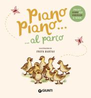 Piano piano... al parco. Ediz. a colori di Rachel Williams edito da Giunti Editore