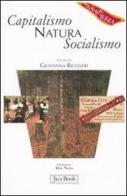 Capitalismo, natura, socialismo edito da Jaca Book