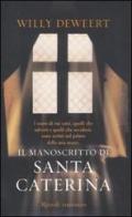 Il manoscritto di Santa Caterina di Willy Deweert edito da Rizzoli