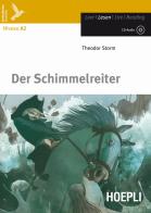 Der Schimmelreiter. Con CD-Audio di Theodor Storm edito da Hoepli