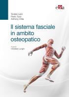 Il sistema fasciale in ambito osteopatico di Torsten Liem, Paolo Tozzi, Anthony Chila edito da Edra