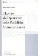 Il lavoro alle dipendenze delle pubbliche amministrazioni di Sandro Castro edito da Edizioni Giuridiche Simone