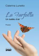 La farfalla di Caterina Lunetto edito da Booksprint