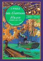 I figli del capitano Grant. America del sud di Jules Verne edito da Ugo Mursia Editore