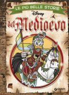 Le più belle storie del Medioevo edito da Disney Libri