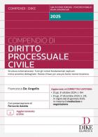 Compendio di diritto processuale civile 2025. Ediz. ridotta. Con aggiornamento online di Francesca De Angelis edito da Dike Giuridica