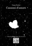 Canzoni d'amore di Vanes Ferlini edito da Montedit