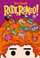 Ridi, Romeo! di Otto Gabos edito da Einaudi Ragazzi