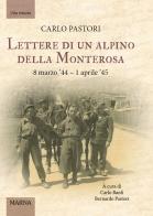Lettere di un alpino della Monterosa. 8 marzo '44-1 aprile '45 di Carlo Banfi edito da Marna