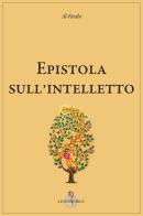 Epistola sull'intelletto di Al-Fârâbi edito da Luni Editrice