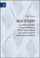 SelfStudy. La multimedialità e l'apprendimento della lingua inglese nel nuovo sistema universitario italiano di Sandra Petroni edito da Aracne