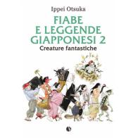 Fiabe e leggende giapponesi vol.2 di Ippei Otsuka edito da Kappalab