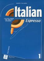 Italian espresso. Italian course for english speakers. With CD Audio vol.1 edito da Alma