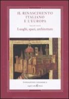 Il Rinascimento italiano e l'Europa vol.6 edito da Angelo Colla Editore