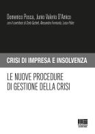 Le nuove procedure di gestione della crisi di Domenico Posca, Junio Valerio D'Amico edito da Maggioli Editore