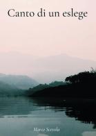Canto di un Eslege di Marco Scevola edito da Passione Scrittore selfpublishing