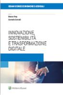 Innovazione, sostenibilità e trasformazione digitale di Marco Frey, Corrado Cerruti edito da CEDAM