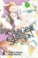 Savage season vol.7 di Mari Okada edito da Star Comics