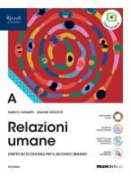 Relazioni umane. Per il 2° biennio delle Scuole superiori. Con e-book. Con espansione online vol. a di Marco Capiluppi, Simone Crocetti edito da Tramontana