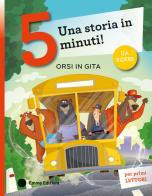 Orsi in gita. Stampatello maiuscolo. Ediz. a colori di Giuditta Campello edito da Emme Edizioni