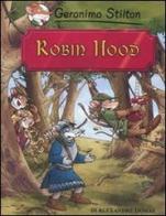 Robin Hood di Alexandre Dumas di Geronimo Stilton edito da Piemme