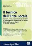 Il tecnico dell'ente locale di Dal Prato Ermete, Roberto M. Brioli edito da Maggioli Editore