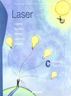 Laser. Vol. C: Poesia, teatro, epica e mito. Per le Scuole superiori di Luisa Brunero, Stefania Collina, Mauro Masera edito da Paravia