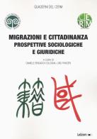 Migrazioni e cittadinanza. Prospettive sociologiche e giuridiche edito da Ledizioni