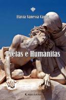 Pietas e humanitas di Flavia Vanessa Cappa edito da Aletti