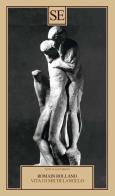 Vita di Michelangelo di Romain Rolland edito da SE