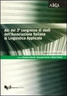 Atti del 3° Congresso di studi dell'Associazione italiana di linguistica applicata (Perugia, 21-22 febbraio 2002) edito da Guerra Edizioni