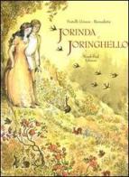 Jorinda e Joringhello di Jacob Grimm, Wilhelm Grimm, Bernadette edito da Nord-Sud